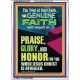 GENUINE FAITH WILL RESULT IN PRAISE GLORY AND HONOR FOR YOU  Unique Power Bible Portrait  GWARMOUR12427  