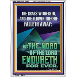 THE WORD OF THE LORD ENDURETH FOR EVER  Ultimate Power Portrait  GWARMOUR12428  "12x18"