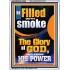 BE FILLED WITH SMOKE THE GLORY OF GOD AND FROM HIS POWER  Church Picture  GWARMOUR12658  "12x18"