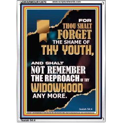 THOU SHALT FORGET THE SHAME OF THY YOUTH  Ultimate Inspirational Wall Art Portrait  GWARMOUR12670  "12x18"