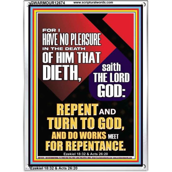 REPENT AND TURN TO GOD AND DO WORKS MEET FOR REPENTANCE  Righteous Living Christian Portrait  GWARMOUR12674  