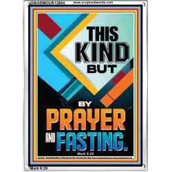 THIS KIND BUT BY PRAYER AND FASTING  Eternal Power Portrait  GWARMOUR12684  
