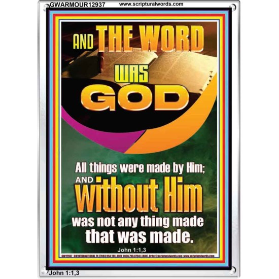 AND THE WORD WAS GOD ALL THINGS WERE MADE BY HIM  Ultimate Power Portrait  GWARMOUR12937  