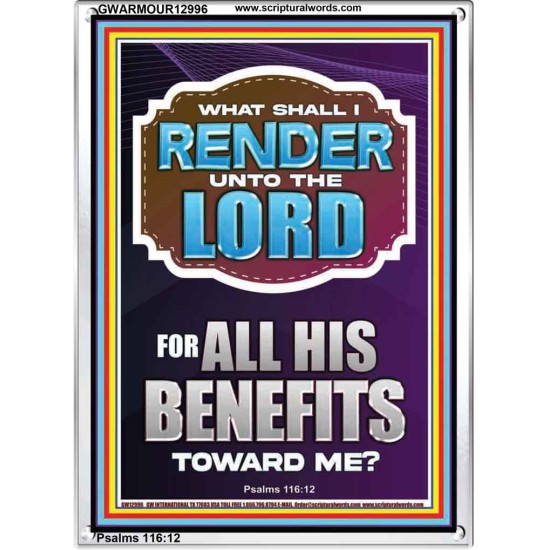 WHAT SHALL I RENDER UNTO THE LORD FOR ALL HIS BENEFITS  Bible Verse Art Prints  GWARMOUR12996  