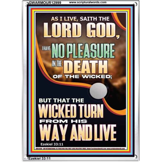I HAVE NO PLEASURE IN THE DEATH OF THE WICKED  Bible Verses Art Prints  GWARMOUR12999  