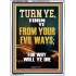 TURN YE FROM YOUR EVIL WAYS  Scripture Wall Art  GWARMOUR13000  "12x18"