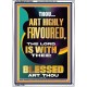 HIGHLY FAVOURED THE LORD IS WITH THEE BLESSED ART THOU  Scriptural Wall Art  GWARMOUR13002  
