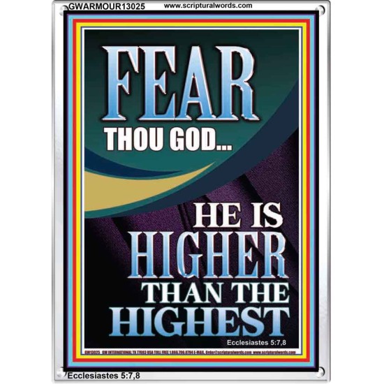 FEAR THOU GOD HE IS HIGHER THAN THE HIGHEST  Christian Quotes Portrait  GWARMOUR13025  