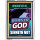 GOD'S CHILDREN DO NOT CONTINUE TO SIN  Righteous Living Christian Portrait  GWARMOUR9390  
