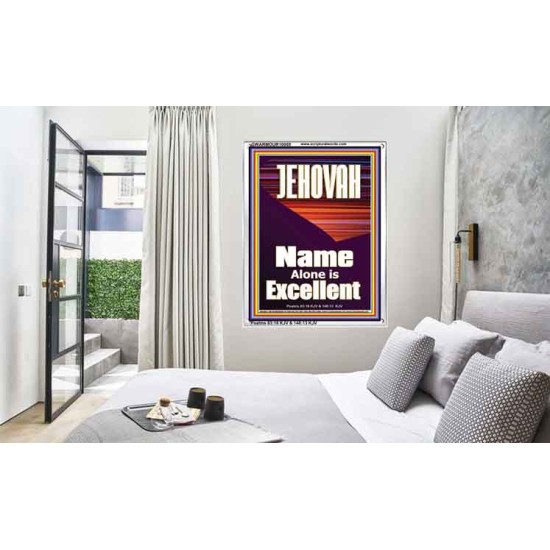 JEHOVAH NAME ALONE IS EXCELLENT  Scriptural Art Picture  GWARMOUR10055  