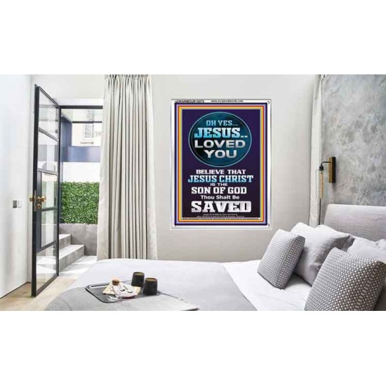 OH YES JESUS LOVED YOU  Modern Wall Art  GWARMOUR10070  