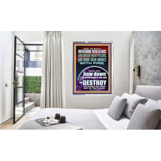 OVERTHROW THEIR ALTARS AND BREAK THEIR PILLARS  Custom Wall Scriptural Art  GWARMOUR11833  