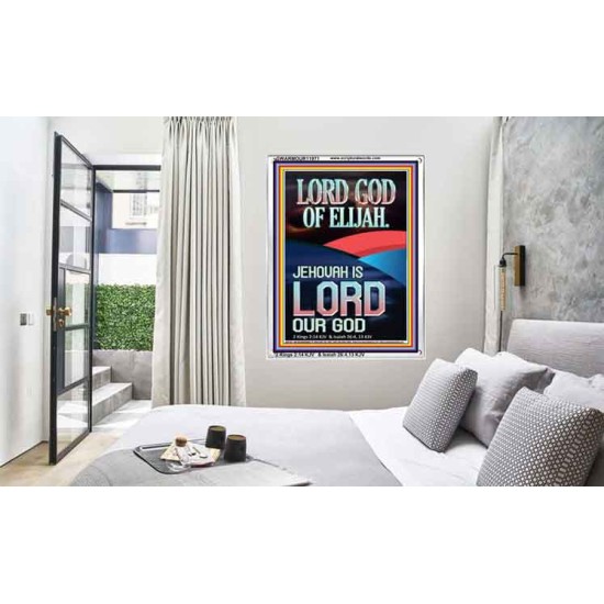 THE LORD GOD OF ELIJAH JEHOVAH IS LORD OUR GOD  Scripture Wall Art  GWARMOUR11971  