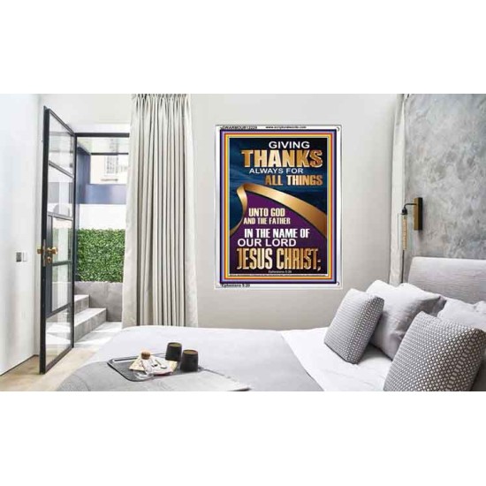 GIVING THANKS ALWAYS FOR ALL THINGS UNTO GOD  Ultimate Inspirational Wall Art Portrait  GWARMOUR12229  
