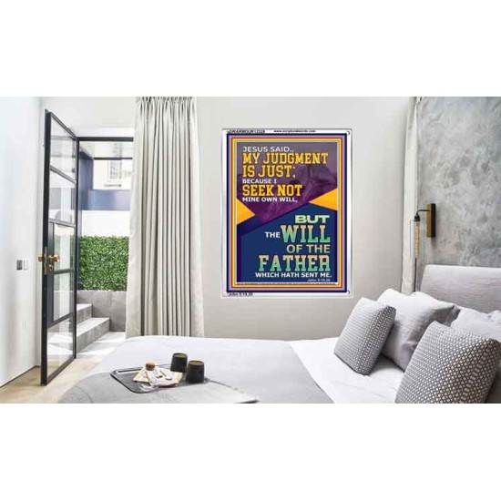 MY JUDGMENT IS JUST BECAUSE I SEEK NOT MINE OWN WILL  Custom Christian Wall Art  GWARMOUR12328  