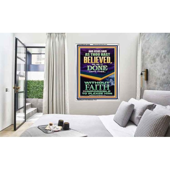 AS THOU HAST BELIEVED SO BE IT DONE UNTO THEE  Scriptures Décor Wall Art  GWARMOUR13006  