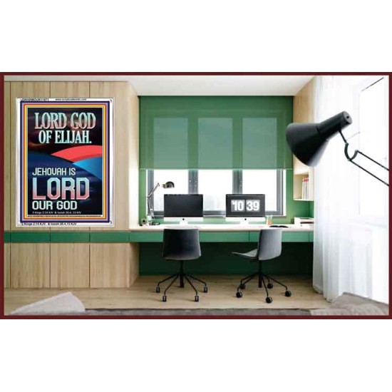 THE LORD GOD OF ELIJAH JEHOVAH IS LORD OUR GOD  Scripture Wall Art  GWARMOUR11971  