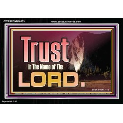 TRUST IN THE NAME OF THE LORD  Unique Scriptural ArtWork  GWASCEND10303  