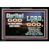 GLORIFIED GOD FOR WHAT HE HAS DONE  Unique Bible Verse Acrylic Frame  GWASCEND10318  "33X25"