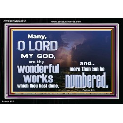 THY WONDERS O LORD CANNOT BE NUMBERED  Unique Bible Verse Acrylic Frame  GWASCEND10323B  