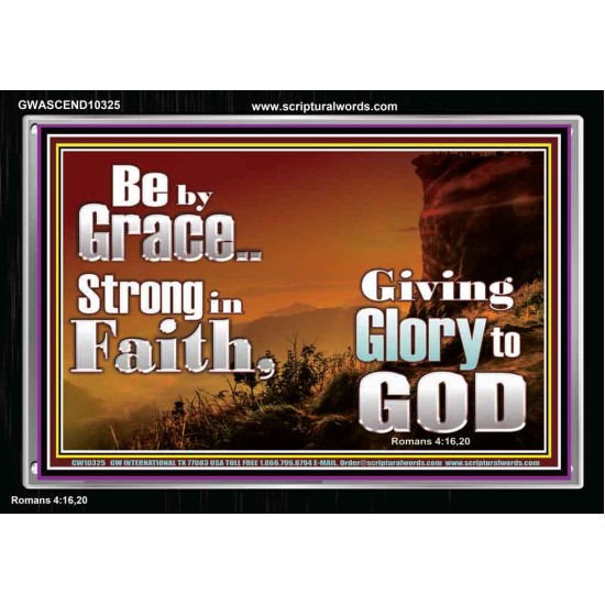 BE BY GRACE STRONG IN FAITH  New Wall Décor  GWASCEND10325  