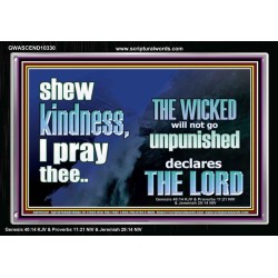 THE WICKED WILL NOT GO UNPUNISHED  Bible Verse for Home Acrylic Frame  GWASCEND10330  "33X25"