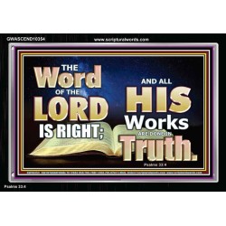 THE WORD OF THE LORD IS ALWAYS RIGHT  Unique Scriptural Picture  GWASCEND10354  "33X25"