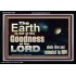 EARTH IS FULL OF GOD GOODNESS ABIDE AND REMAIN IN HIM  Unique Power Bible Picture  GWASCEND10355  "33X25"