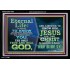 ETERNAL LIFE IS TO KNOW AND DWELL IN HIM CHRIST JESUS  Church Acrylic Frame  GWASCEND10395  "33X25"