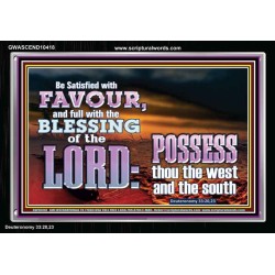 BE SATISFIED WITH FAVOUR FULL WITH DIVINE BLESSINGS  Unique Power Bible Acrylic Frame  GWASCEND10418  "33X25"