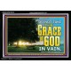 DO NOT TAKE THE GRACE OF GOD IN VAIN  Ultimate Power Acrylic Frame  GWASCEND10419  