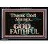 THANK GOD ALWAYS GOD IS FAITHFUL  Scriptures Wall Art  GWASCEND10435  "33X25"