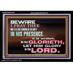 ALWAYS GLORY ONLY IN THE LORD   Christian Acrylic Frame Art  GWASCEND10443  
