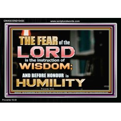 BEFORE HONOUR IS HUMILITY  Scriptural Acrylic Frame Signs  GWASCEND10455  "33X25"