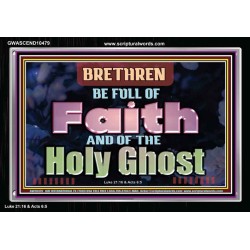 BE FULL OF FAITH AND THE SPIRIT OF THE LORD  Scriptural Portrait Acrylic Frame  GWASCEND10479  "33X25"