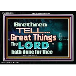 THE LORD DOETH GREAT THINGS  Bible Verse Acrylic Frame  GWASCEND10481  "33X25"