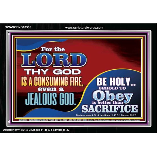 TO OBEY IS BETTER THAN SACRIFICE  Scripture Art Prints Acrylic Frame  GWASCEND10538  