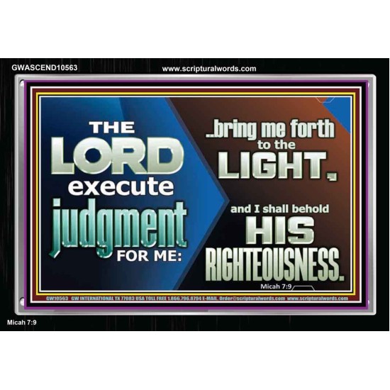 BRING ME FORTH TO THE LIGHT O LORD JEHOVAH  Scripture Art Prints Acrylic Frame  GWASCEND10563  