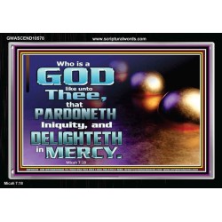 JEHOVAH OUR GOD WHO PARDONETH INIQUITIES AND DELIGHTETH IN MERCIES  Scriptural Décor  GWASCEND10578  "33X25"