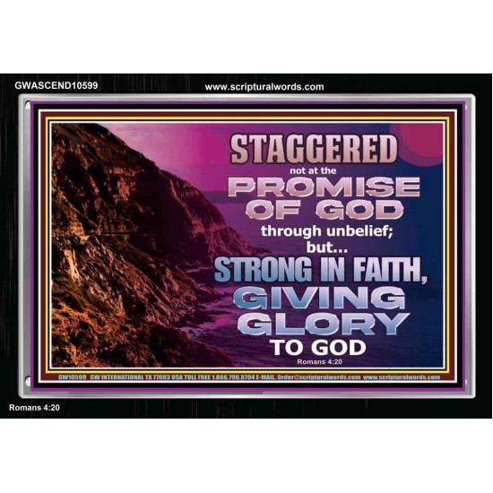 STAGGERED NOT AT THE PROMISE OF GOD  Custom Wall Art  GWASCEND10599  