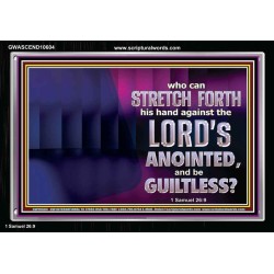 WHO CAN STRETCH FORTH HIS HAND AGAINST THE LORD'S ANOINTED  Unique Scriptural ArtWork  GWASCEND10604  "33X25"