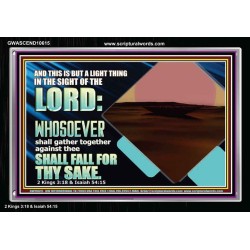 WHOEVER FIGHTS AGAINST YOU WILL FALL  Unique Bible Verse Acrylic Frame  GWASCEND10615  