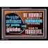 DO NOT ALLOW SELFISHNESS OR PRIDE TO BE YOUR GUIDE  Printable Bible Verse to Acrylic Frame  GWASCEND10638  "33X25"