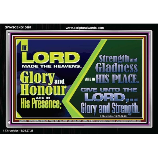 GLORY AND HONOUR ARE IN HIS PRESENCE  Eternal Power Acrylic Frame  GWASCEND10667  