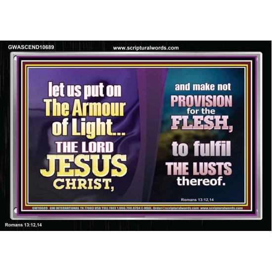 THE ARMOUR OF LIGHT OUR LORD JESUS CHRIST  Ultimate Inspirational Wall Art Acrylic Frame  GWASCEND10689  