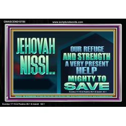 JEHOVAH NISSI A VERY PRESENT HELP  Sanctuary Wall Acrylic Frame  GWASCEND10709  "33X25"