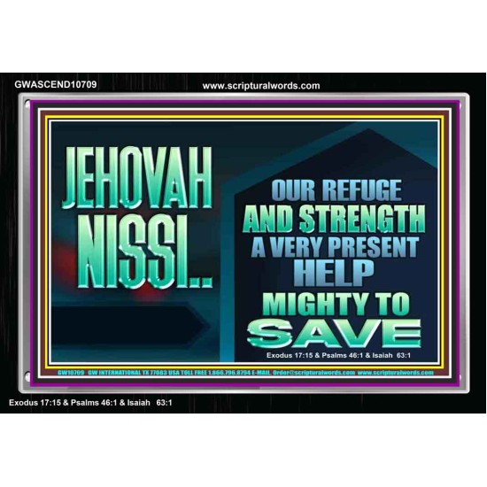 JEHOVAH NISSI A VERY PRESENT HELP  Sanctuary Wall Acrylic Frame  GWASCEND10709  