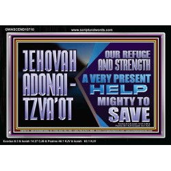 JEHOVAH ADONAI  TZVAOT OUR REFUGE AND STRENGTH  Ultimate Inspirational Wall Art Acrylic Frame  GWASCEND10710  "33X25"
