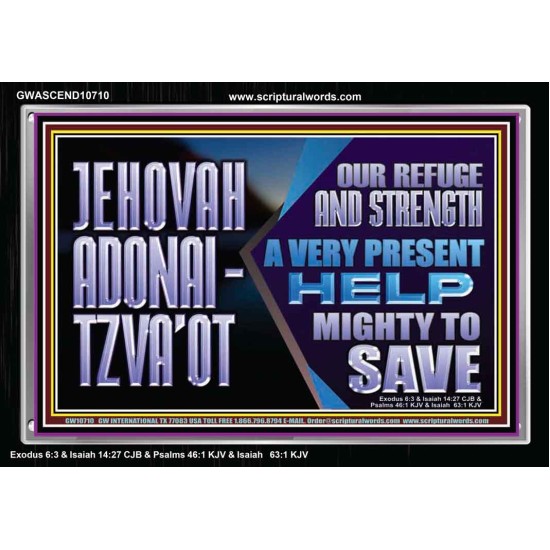 JEHOVAH ADONAI  TZVAOT OUR REFUGE AND STRENGTH  Ultimate Inspirational Wall Art Acrylic Frame  GWASCEND10710  