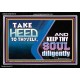 TAKE HEED TO THYSELF AND KEEP THY SOUL DILIGENTLY  Sanctuary Wall Acrylic Frame  GWASCEND10718  